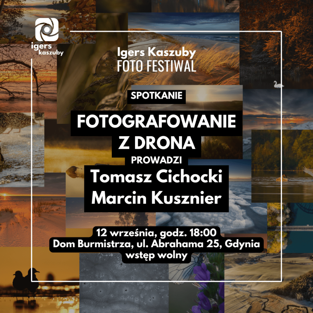 „Fotografowanie z drona” – spotkanie z Tomaszem Cichockim i Marcinem Kusznierem